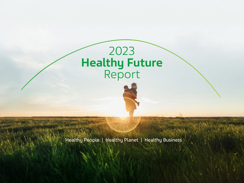 Healthy Future Report 2023 - Healthy Peope - Healthy Planet - Healthy Business