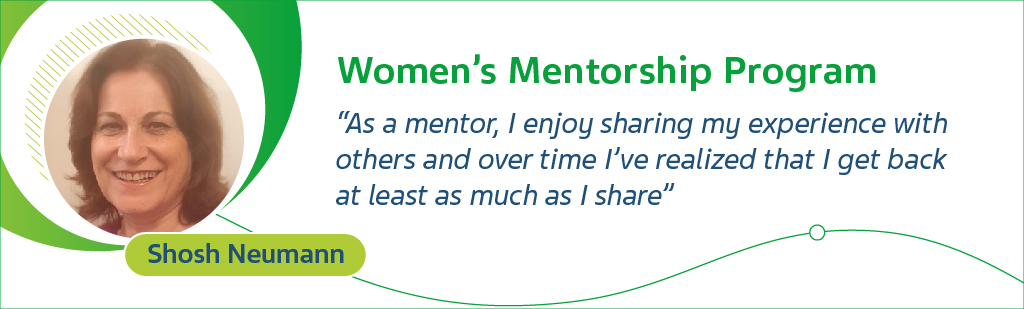 Women's Mentorship Program - Sosh Neumann - As a mentor, I enjoyed sharing my experience with others and over time I've realized that I get back at least as much as I share